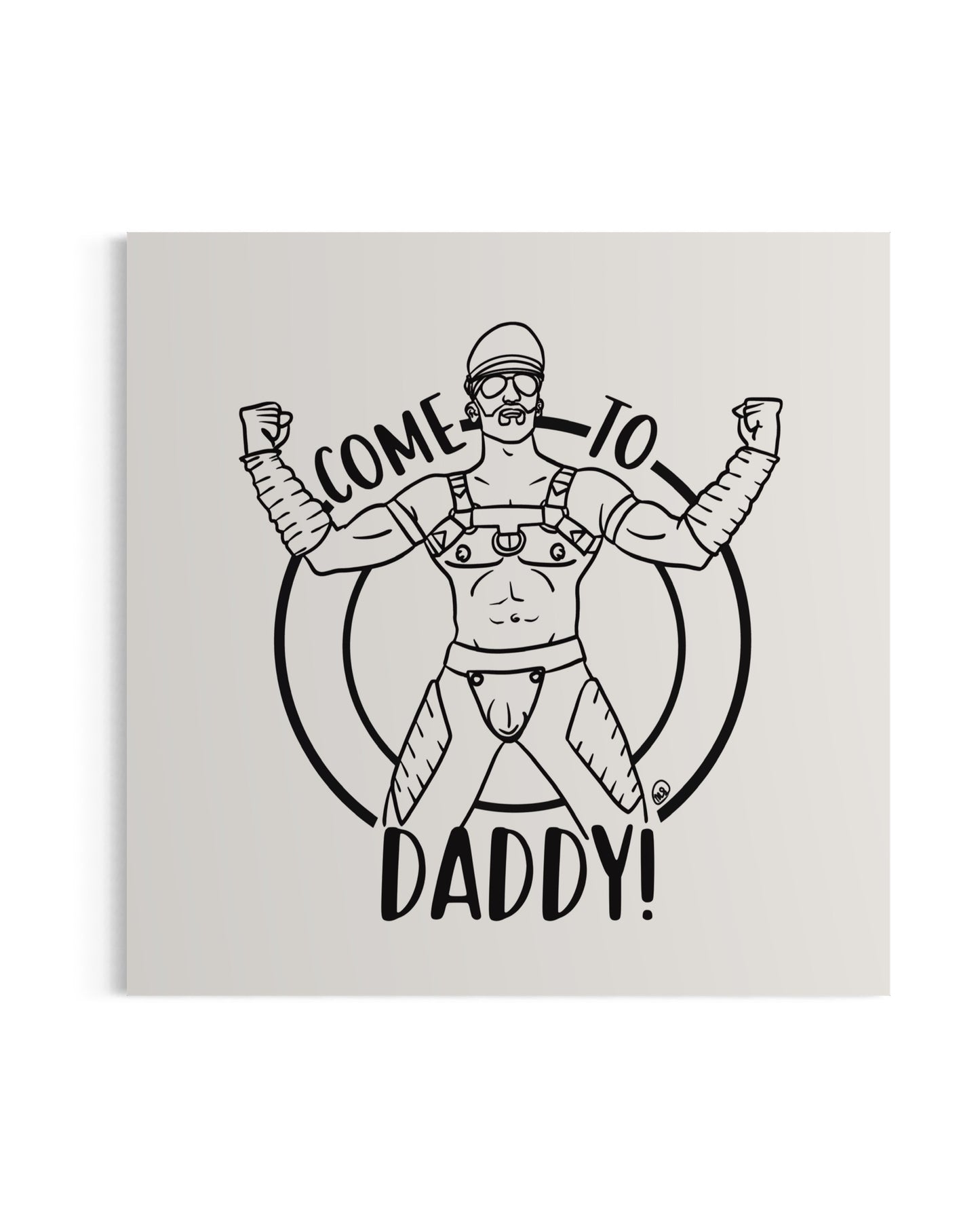 Come to Daddy - Art Print