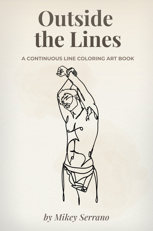 “Outside the Lines continuous line art “Outside the Lines continuous line art coloring book by Mikey Serrano – adult coloring book cover”