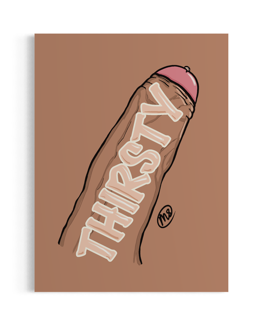 Thirsty - Art Print