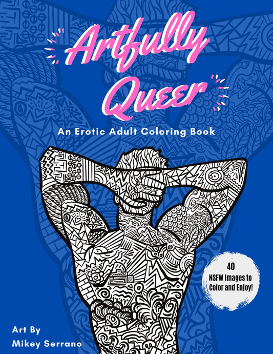 NSFW Artfully Queer Erotic Adult Coloring Book
