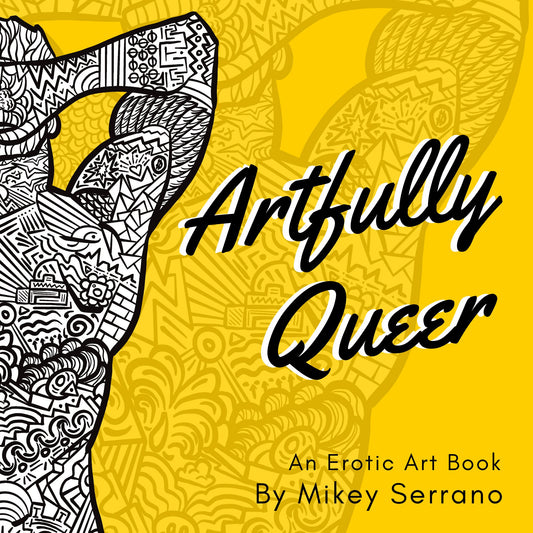 NSFW Artfully Queer Artbook -Signed